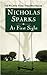 At First Sight by Sparks, Nicholas [Grand Central Publishing,2007] (Mass Market Paperback)