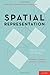 Spatial Representation: From Gene to Mind (Oxford Series in Developmental Cognitive Neuroscience) 1st edition by Landau, Barbara, Hoffman, James E. (2012) Hardcover