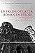 In Praise of Later Roman Emperors: The Panegyrici Latini (Transformation of the Classical Heritage) by C. E. V. Nixon (1995-11-02)