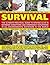 Survival: The Ultimate Practical Guide to Staying Alive in Extreme Conditions and Emergency Situations in All Environments, Anywhere in the World by Anthonio Akkermans, Peter G. Drake, Bill Mattos, Andy Middle (2012) Paperback