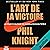 L'art de la victoire: Autobiographie du fondateur de Nike