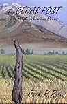 By Jack R. Rose The Cedar Post (2nd) [Paperback]