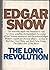 THE LONG REVOLUTION by EDGAR SNOW Random House 1971 3rd Hardcover Ex-Lib [Hardcover] Edgar Snow