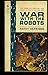 War With the Robots