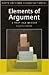 Elements Of Arguments: A Text And Reader