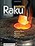 Mastering Raku Making Ware * Glazes * Building Kilns * Firing by Branfman, Steven [Lark Books,2009] (Hardcover) Revised edition