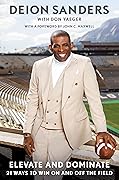 Elevate and Dominate: 21 Ways to Win On and Off the Field