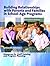 Building Relationships with Parents and Families in School-Age Programs: Resources for Staff Training and Program Planning (2nd Edition, Revised)