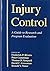 Injury Control: A Guide to Research and Program Evaluation (2009-01-18)