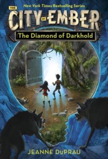 (The Diamond of Darkhold (Ember, Book 4)) [By: DuPrau, Jeanne] [Feb, 2013]