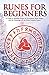 NEW-Divination, Rune Magic, and the Meaning of the Elder Futhark Runes (Divination for Beginners Series)