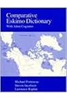 Comparative Eskimo Dictionary: With Aleut Cognates (Alaska Native Language Center Research Paper, No. 9) Comparative Eskimo Dictionary: With Aleut Cognates (Alaska Native Language Center Research Paper, No. 9)