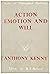 Action, Emotion and Will