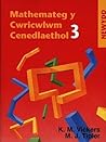 Mathemateg Y Cwricwlwm Cenedlaethol Newydd: Llyfr 3 (Mathemateg y Cwricwlwm Cenedlaethol)