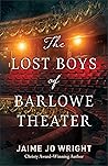 The Lost Boys of Barlowe Theater Book cover for The Lost Boys of Barlowe Theater