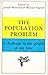 The Population problem: A c...