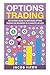 Options Trading: The Ultimate Guide to Mastering Stock Options Trading for beginners in 30 Minutes or less! (Options Trading - Stock Options - Stock ... - Options Trading for Beginners - Trading) by Jacob Hawk (2015-03-20)