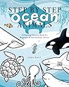 Step By Step Ocean Animals: A Drawing Tutorial Book For Beginner & Intermediate Artists