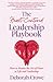 The Heart-Centered Leadership Playbook: How to Master the Art of Heart in Life and Leadership