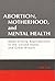 [(Abortion, Motherhood and ...