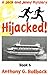 Hijacked; a Jack and Jenny ...