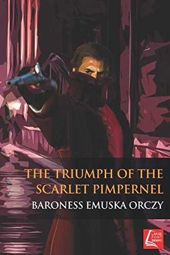 The Triumph Of The Scarlet Pimpernel