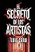 El secreto de los artistas ...