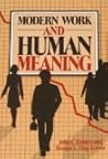 Modern Work and Human Meaning Modern Work and Human Meaning