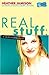 Real Stuff: A Survivor's Guide (goGirl) by Heather Jamison (2006-07-11)