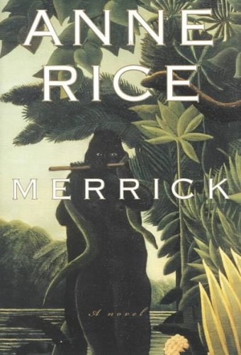 Merrick: Vampire Chronicles #7