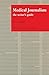 Medical Journalism: The Wri...