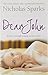[Dear John] (By: Nicholas Sparks) [published: November, 2007]