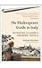 SHAKESPEARE GUIDE TO ITALY PB