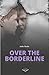 Over the borderline