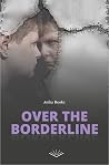 Over the borderline