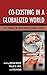 Co-Existing in a Globalized World: Key Themes in Inter-Professional Ethics (2015-02-25)