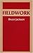 Fieldwork by Jackson Bruce (1987-02-01) Paperback