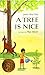 A Tree Is Nice by Janice Ma...
