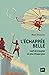 L'échappée belle: L'art de s'évader un peu chaque jour (French Edition)