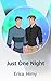 Just One Night by Erica Himy