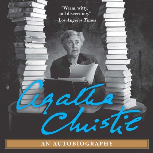Agatha Christie: An Autobiography (Original Recording)