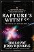 Rapture's Witness: The Earth's Last Days are Upon Us (Left Behind Series Collectors Edition)