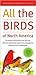 All the Birds of North Amer...