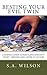 Besting Your Evil Twin: A Simple Guide to Battling Identity Theft - Before and After It Occurs by Mr. S. A. Wilson (2011-10-18)