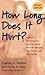 How Long Does It Hurt Publisher by Cynthia L. Mather