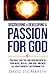 Discovering and Developing a Passion for God (Developing Your Spiritual Life)