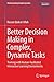 Better Decision Making in Complex, Dynamic Tasks: Training with Human-Facilitated Interactive Learning Environments (Understanding Complex Systems) by Hassan Qudrat-Ullah (2014-06-17)