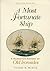By Tyrone G. Martin A Most Fortunate Ship: A Narrative History of Old Ironsides (Revised) [Hardcover]