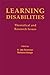 Learning Disabilities: Theoretical and Research Issues