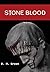 Stone Blood by R. M. Green (2014-08-18)